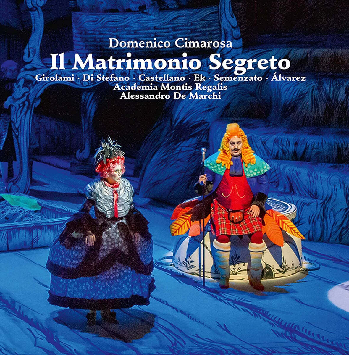 Alessandro De Marchi 치마로사: 오페라 &#39;비밀 결혼&#39; (Cimarosa: Il Matrimonio Segreto)