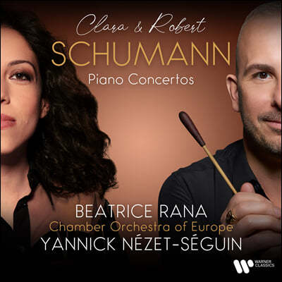 Beatrice Rana 클라라 / 로베르트 슈만: 피아노 협주곡 - 베아트리체 라나 (Clara / Robert Schumann: Piano Concertos)