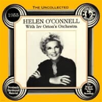 Helen O'Connell / The Uncollected: 1955 (일본수입)