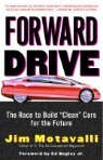 Forward Drive: The Race to Build 'Clean' Cars for the Future