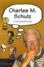 Charles M. Schulz: Conversations                                                                    