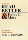 How to Read Better and Enjoy It More