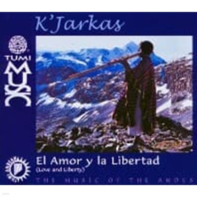 K'Jarkas / El Amor Y La Libertad (사랑과 자유) (수입)