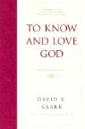 To Know and Love God: Method for Theology