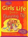 The Girls' Life Guide to Growing Up