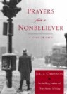 Prayers from a Nonbeliever: A Story of Faith