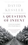 A Question of Intent: A Great American Battle with a Deadly Industry