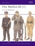 The Waffen-SS (1) 1. to 5. Divisions                                                                