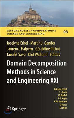 Domain Decomposition Methods in Science and Engineering XXI