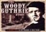 The Woody Guthrie Story