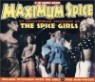 Maximum Spice Girls: The Unauthorised Biography of the Spice Girls