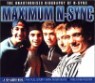 N Sync Maximum Audio Biography
