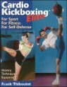 Cardiokickboxing Elite: For Sport, for Fitness, for Self-Defense