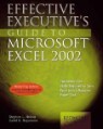 Effective Executive's Guide to Microsoft Excel 2002