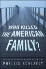 Who Killed the American Family?