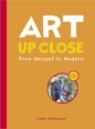 Art Up Close Hc