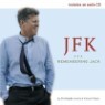 JFK: Remembering Jack with CD (Audio)