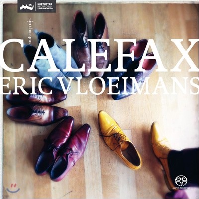Eric Vloeimans, Calefax - On The Spot