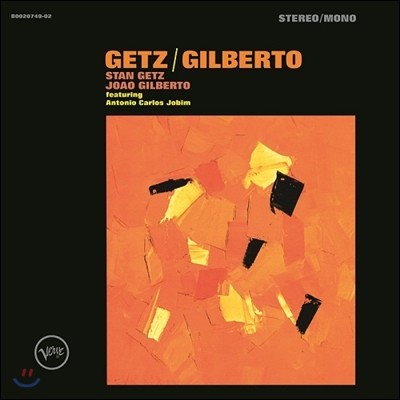 Stan Getz / Joao Gilberto (스탄 겟츠, 주앙 질베르토) - Getz / Gilberto