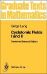 Cyclotomic Fields I and II