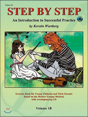 Step by Step 1b -- An Introduction to Successful Practice for Violin: Book & CD