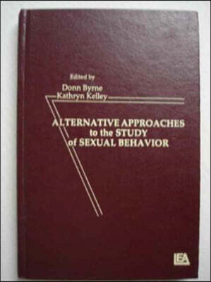 Alternative Approachies To the Study of Sexual Behavior