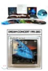 �帲 �ܼ�Ʈ DREAM Concert DVD 1995~2002, dts (������:8Disc)