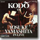 Kodo Wadaiko Percussion Group - Kodo vs Yosuke Yamashita, Live