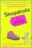 Shopaholic #4: Shopaholic & Sister