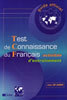 Test de Connaissance du Francais (+CD Audio)