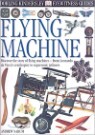 DK Eyewitness Guides : Flying Machine