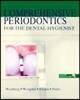 Comprehensive Periodontics For The Dental Hygienist, 2/E