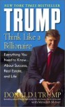 Trump : Think Like A Billionaire