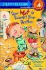 Step Into Reading 4 : How Not to Babysit Your Brother