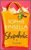 Shopaholic #4 : Shopaholic & Sister