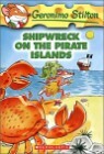 Geronimo Stilton #18 : Shipwreck on the Pirate Islands