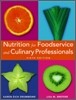 Nutrition for Foodservice And Culinary Professionals, 6/E