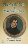 The Table Talk Of Martin Luther