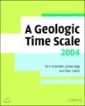 A Geologic Time Scale 2004 [With Geologic Time Scale Poster]