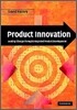 Product Innovation : Leading Change Through Integrated Product Development