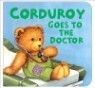 Corduroy Goes To The Doctor