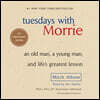 Tuesdays With Morrie : Audio CD