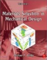 Materials Selection In Mechanical Design, 3/E