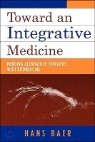 Toward An Integrative Medicine