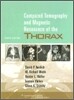 Computed Tomography and Magnetic Resonance of the Thorax, 4/E