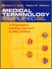 Medical Terminology Simplified, 3/E