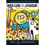 Animals, Animals, Animals! Mad Libs Junior: World's Greatest Word Game