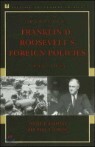 Debating Franklin D Roosevelt's Foreign Politicies, 1933-1945