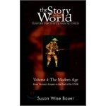 The Story of the World #4 : The Modern Age - From Victoria's Empire to the End of the USSR