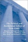 The Political And Institutional Effects Of Term Limits